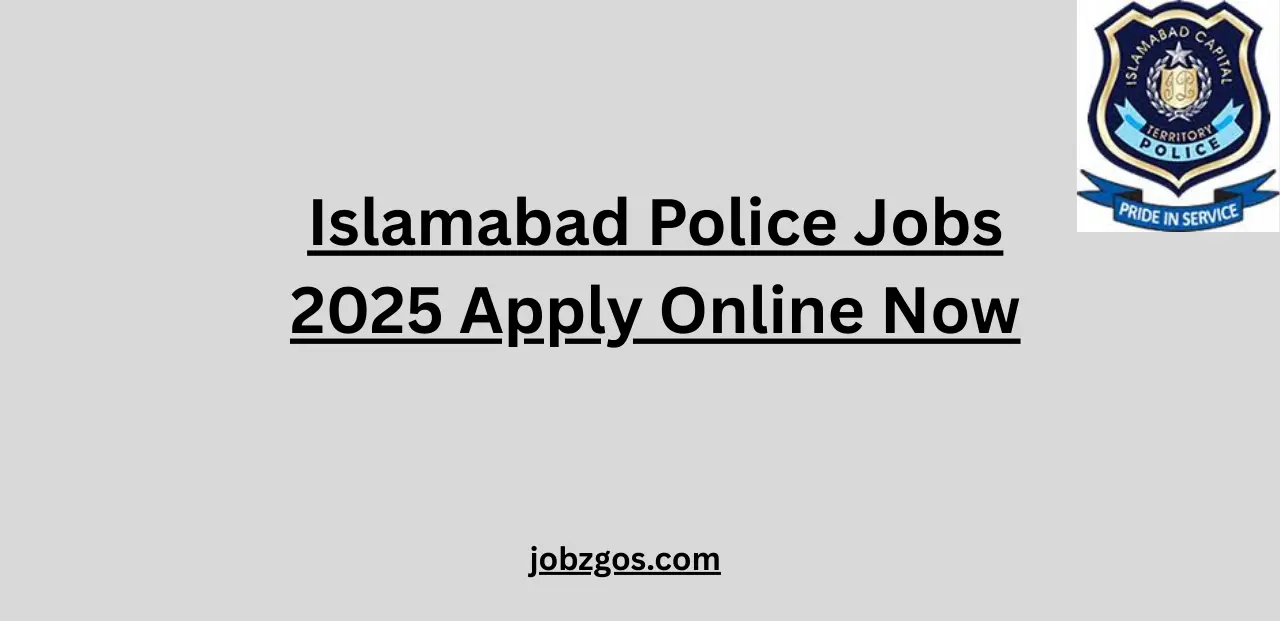Islamabad Police Jobs 2025 Apply Online Now