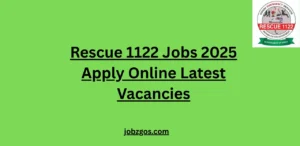 Rescue 1122 Jobs 2025 Apply Online Latest Vacancies