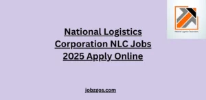 National Logistics Corporation NLC Jobs 2025 Apply Online